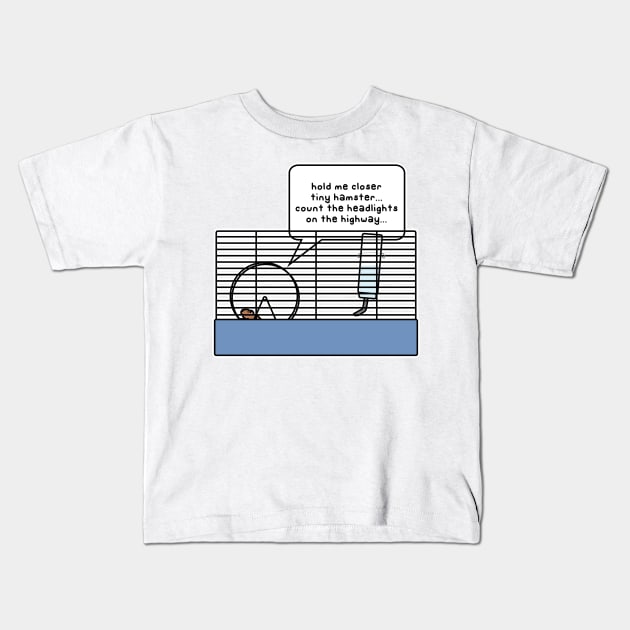 hold me closer tiny hamster Kids T-Shirt by paintbydumbers